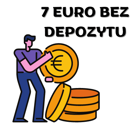 7 EURO BEZ DEPOZYTU