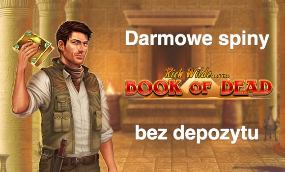 Darmowe spiny Book of Dead bez depozytu 2023